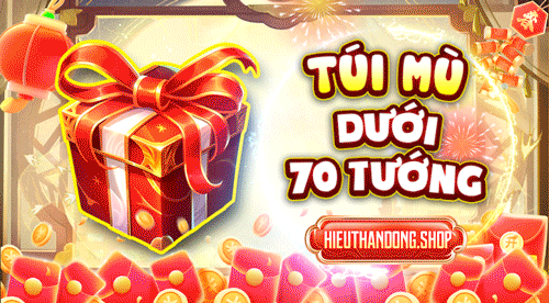Túi Mù Dưới 70 Tướng